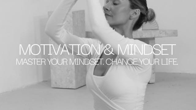 Motivation & Mindset
