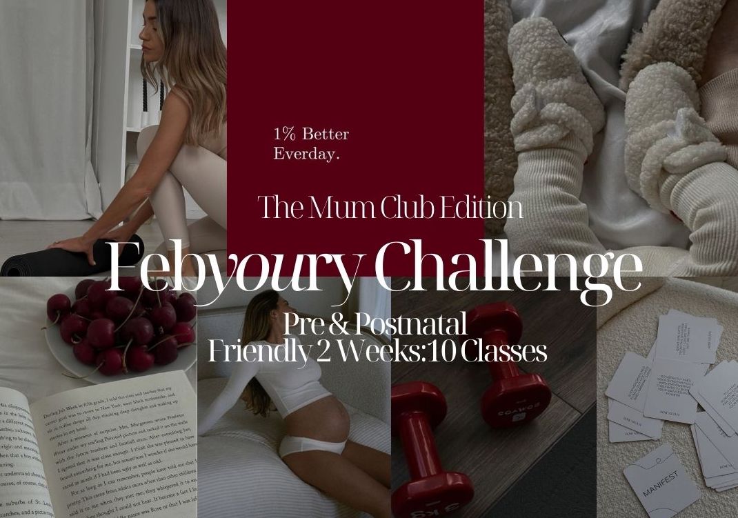 The FebYOUry Challenge: The Mum Club Edition