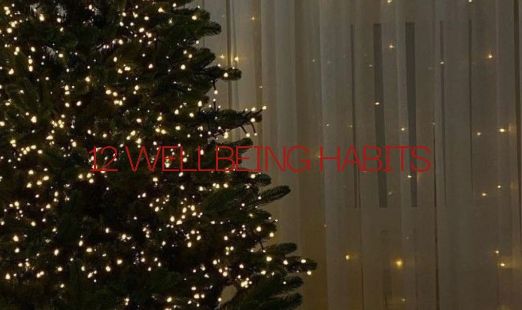 12 Wellbeing Habits to Implement this December