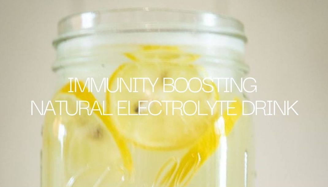 Immunity Boosting Natural Electrolyte Drink