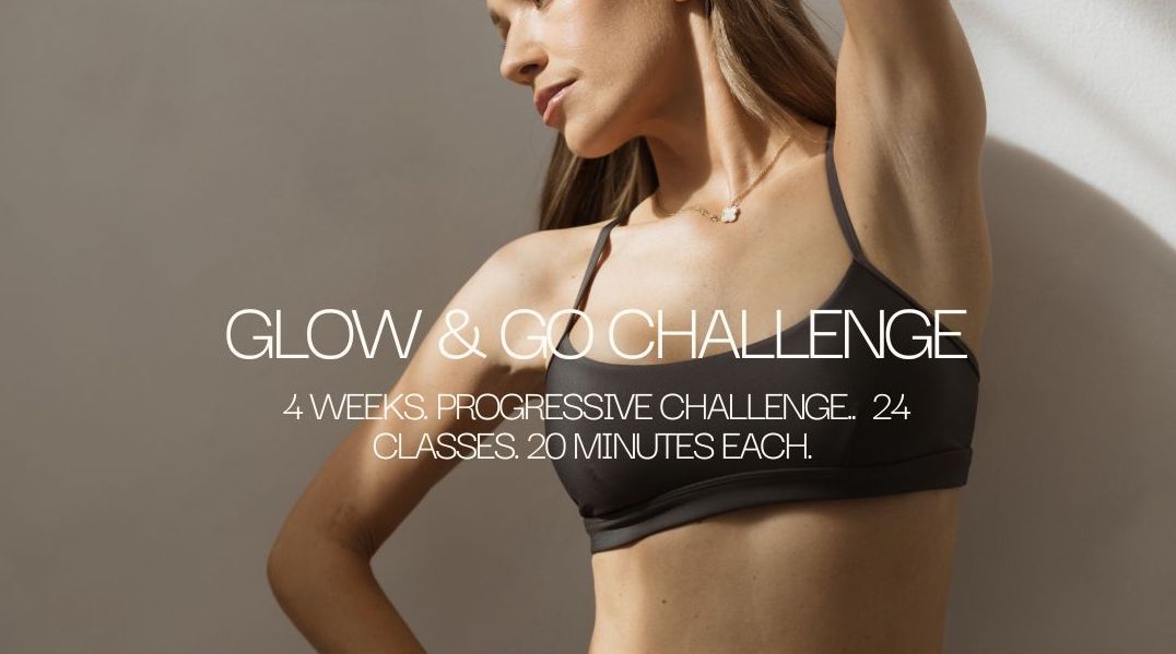 Glow & Go + Elevated Full body - February Challenges
