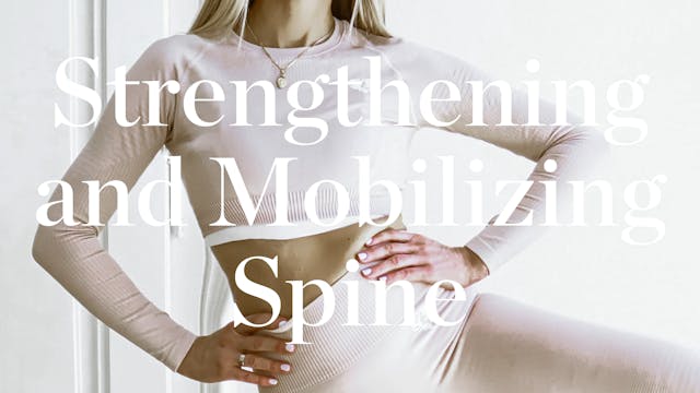 Strengthening and Mobilizing Spine