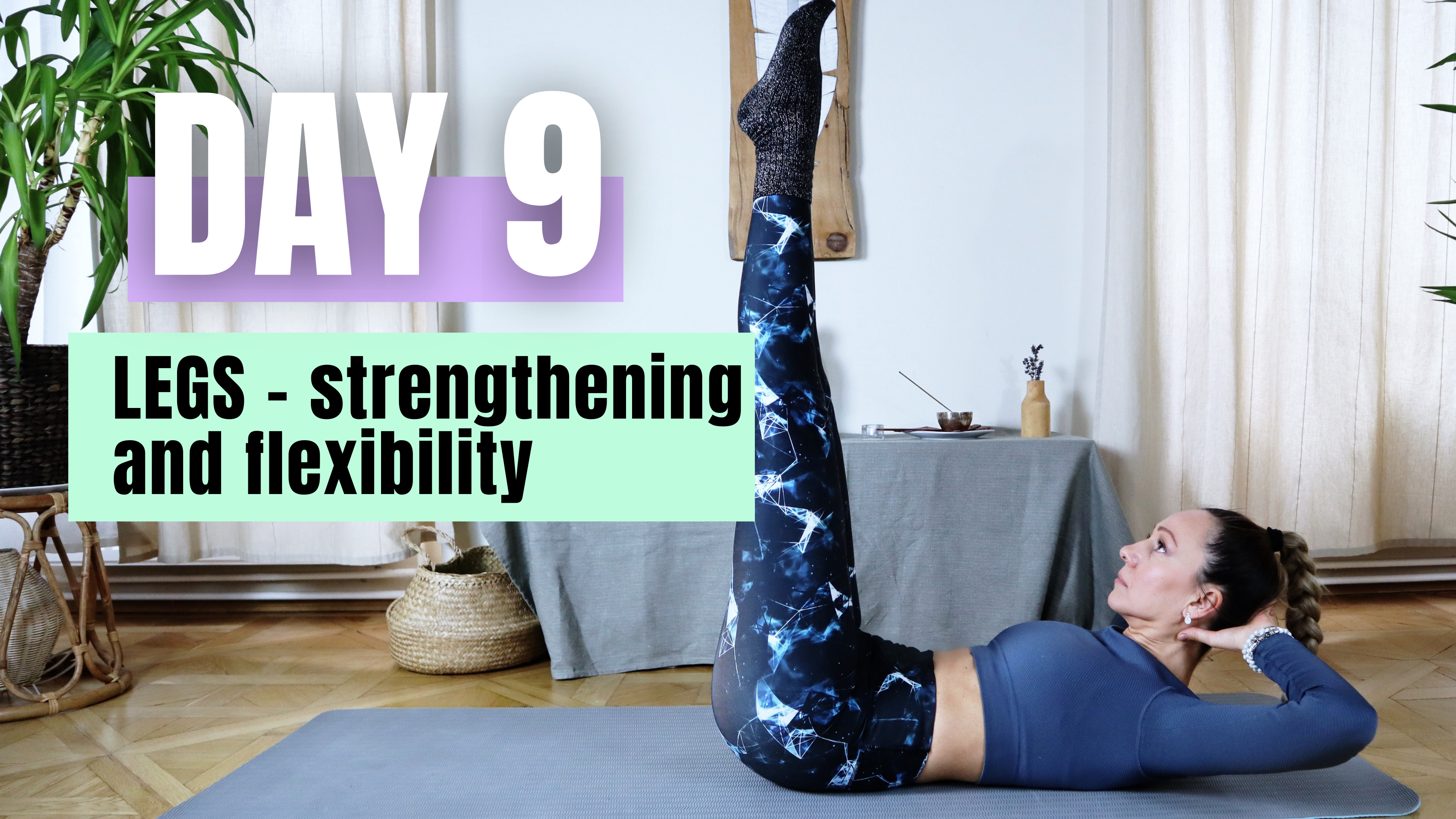 DAY 9_LEGS - Strengthening and Flexibility