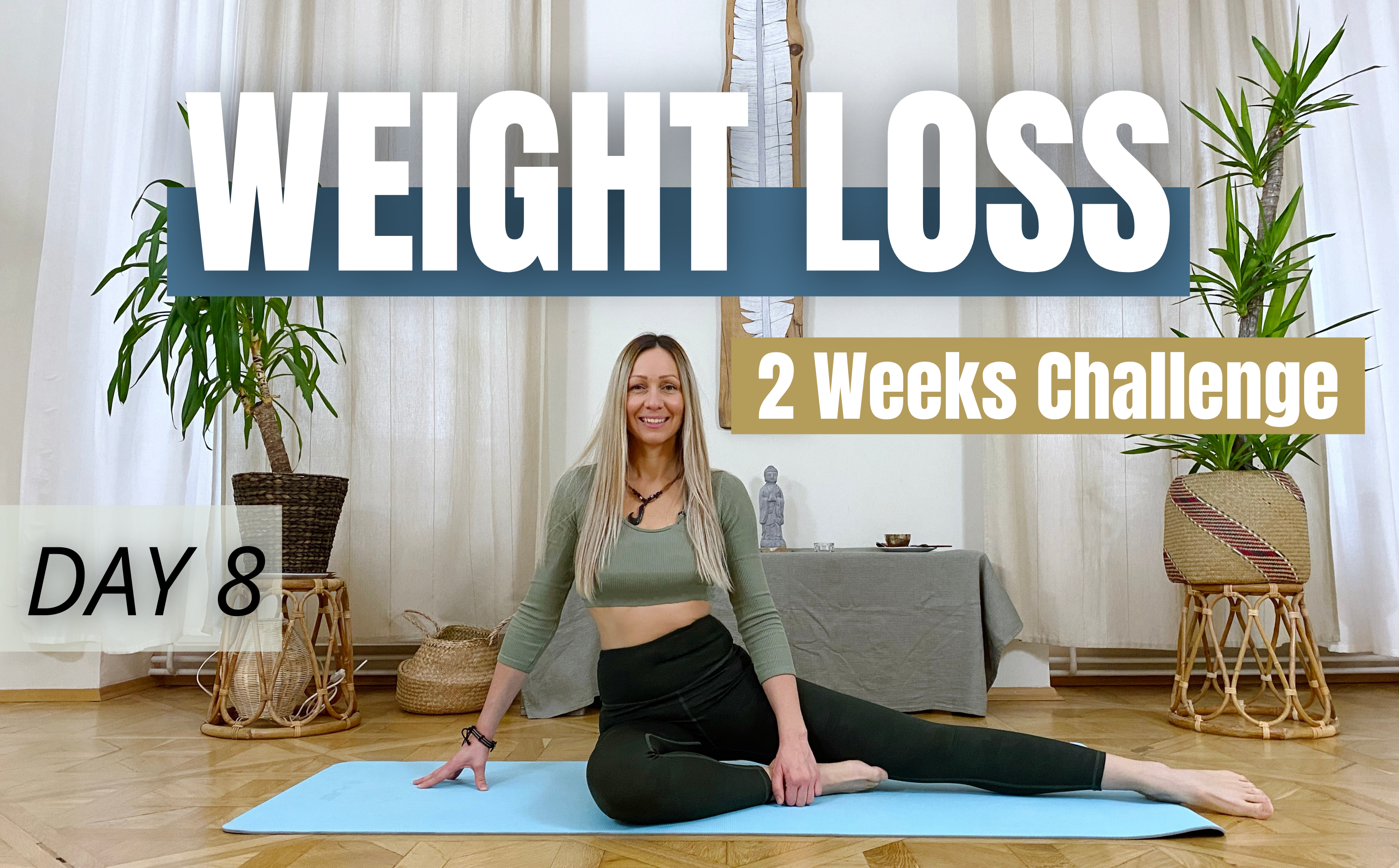 DAY 8 : Weight Loss Challenge