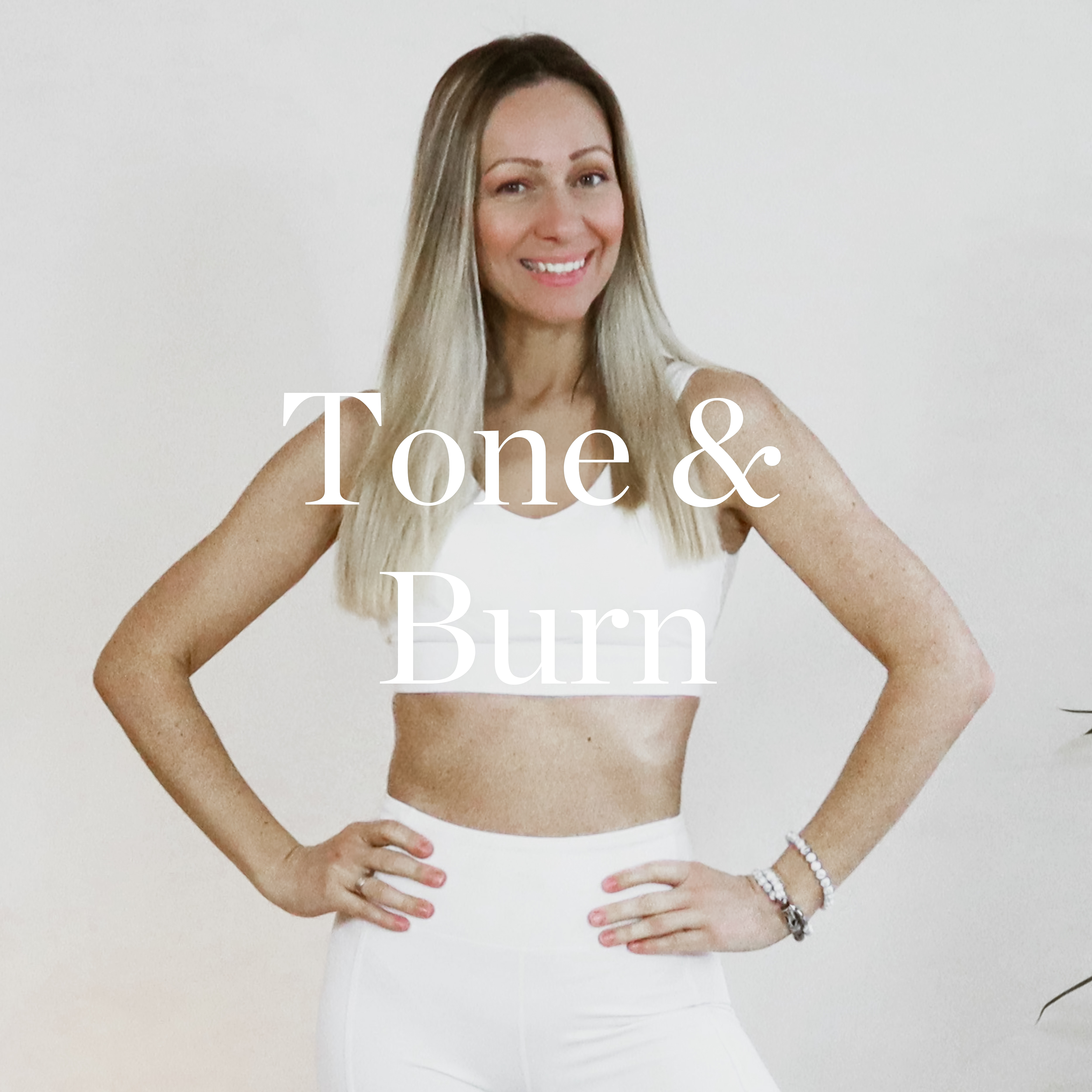 TONE & BURN