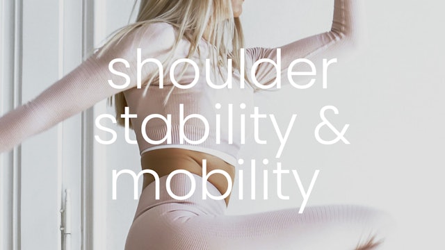 Pilates Movement Principle - Shoulder Stability and Mobility