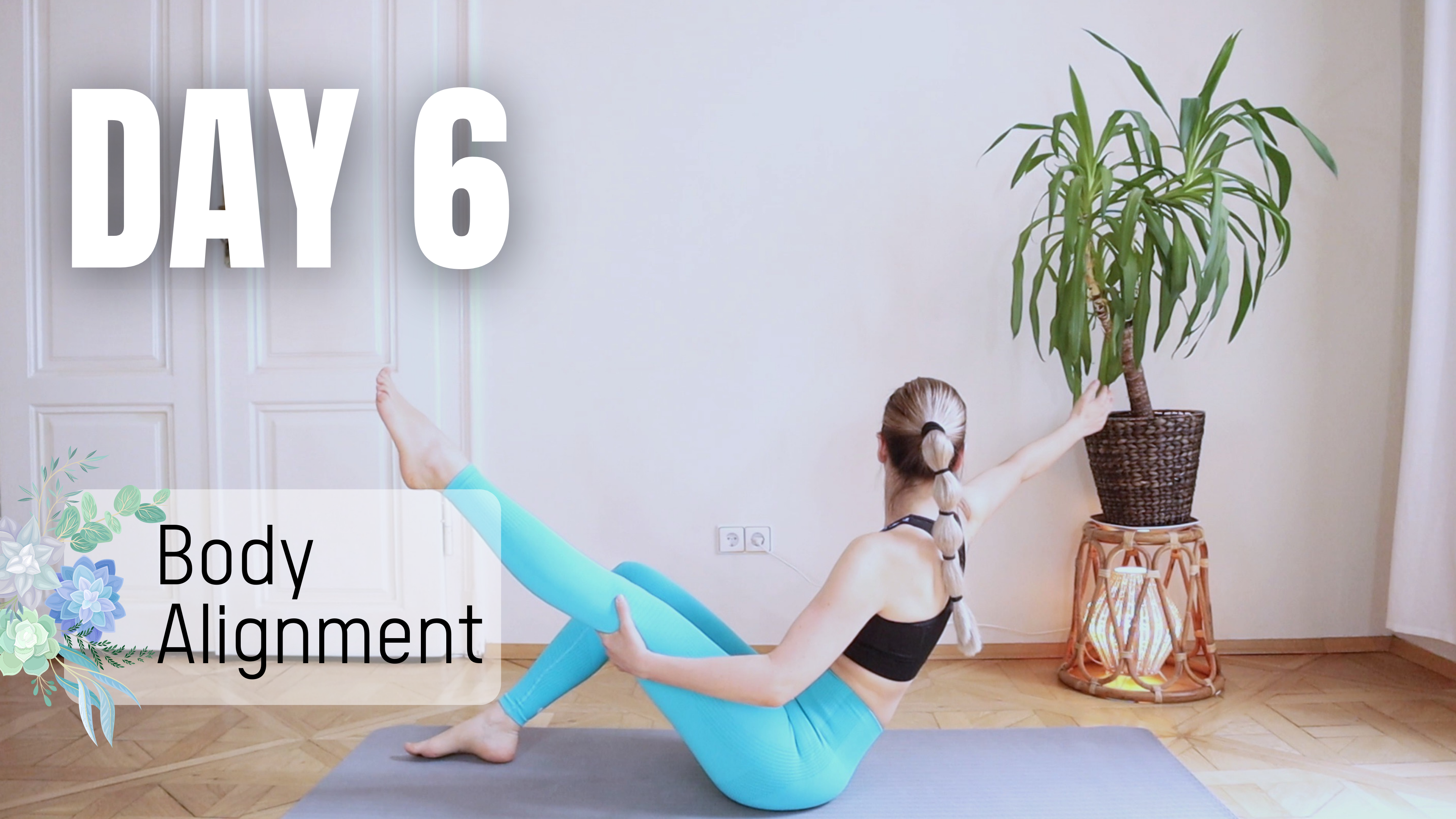 DAY 6_Body Alignment