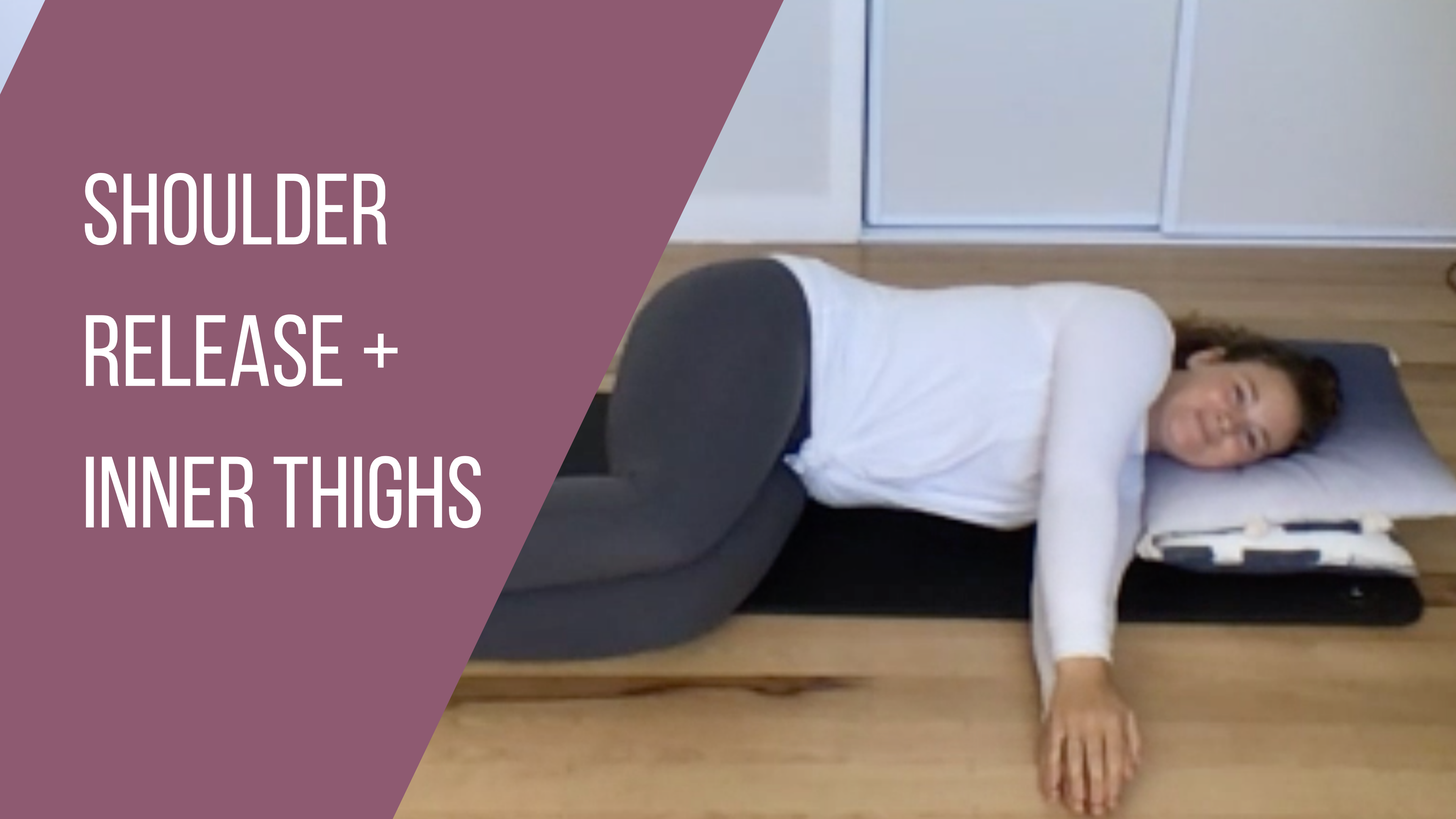 Shoulder Release + Inner Thighs by Phoebe Heyhoe