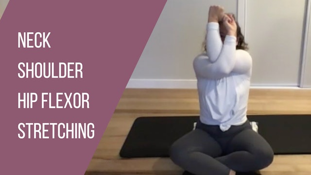 Neck, Shoulder, Hip Flexor Stretching + Abs by Phoebe Heyhoe