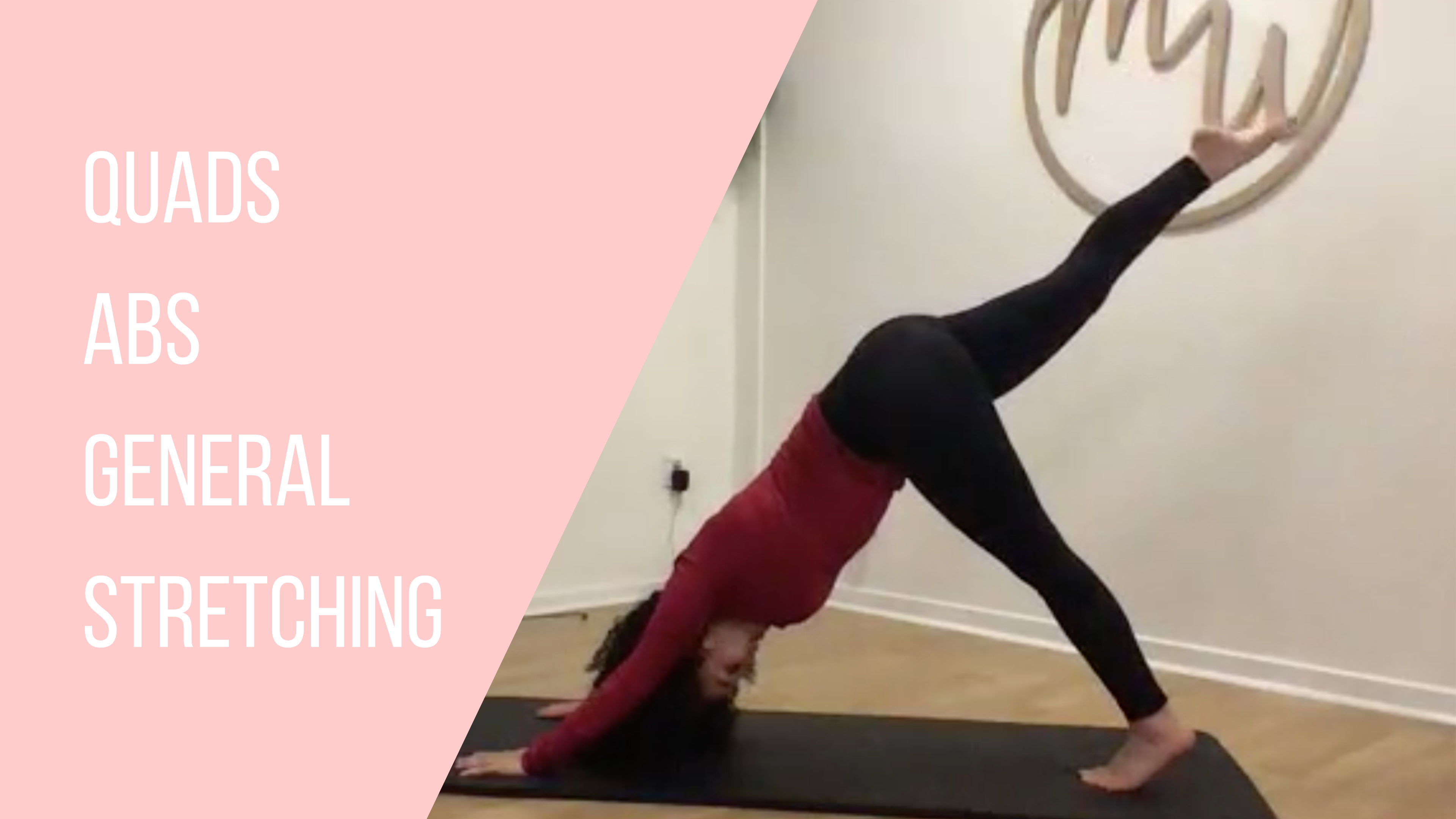 Quads, Abs and General Stretching