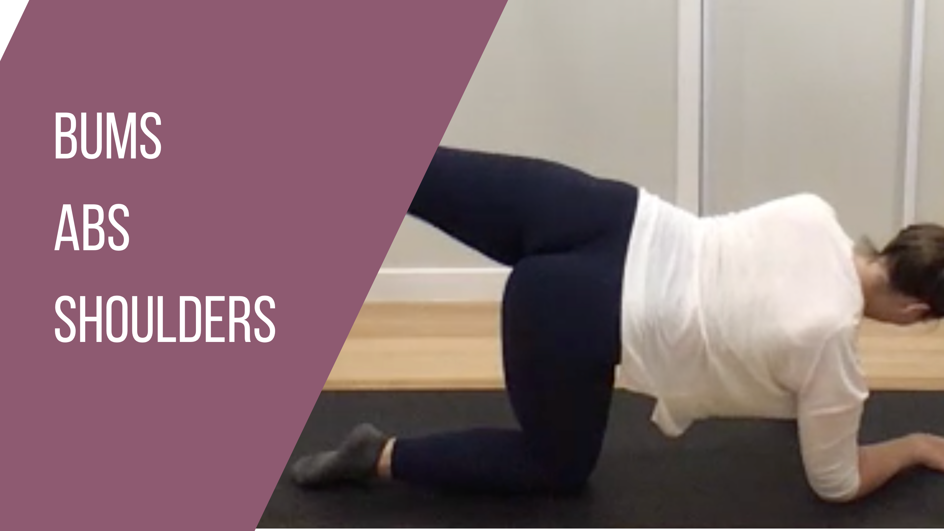 Bums, Abs + Shoulders by Phoebe