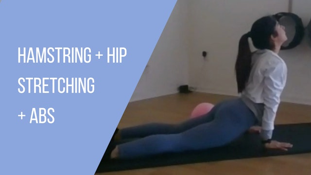 Hamstring + hip stretching + abs