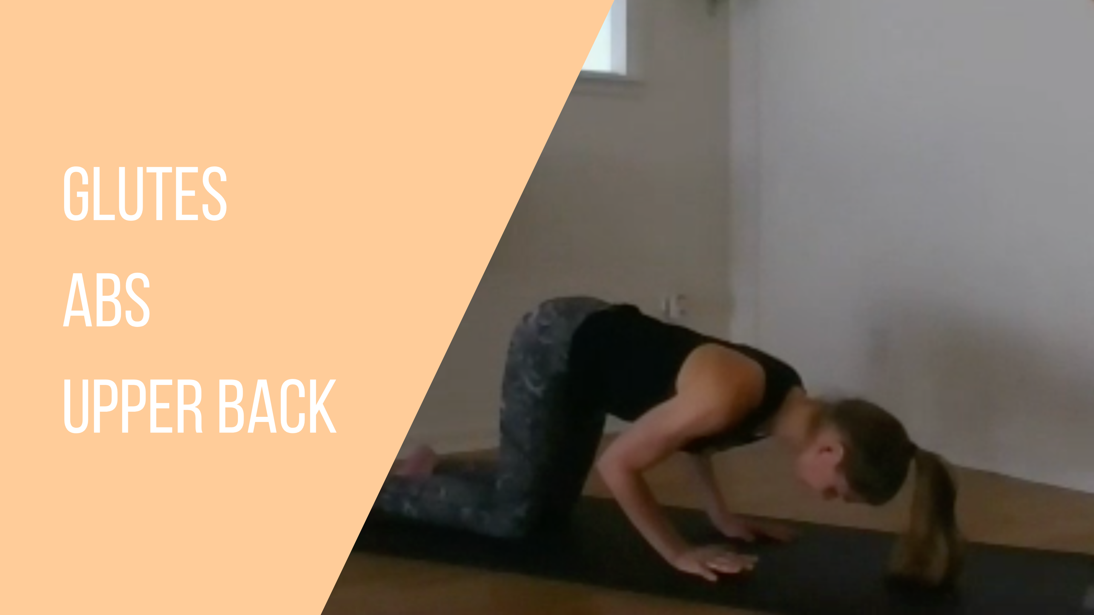 Glutes, Abs, Upperback