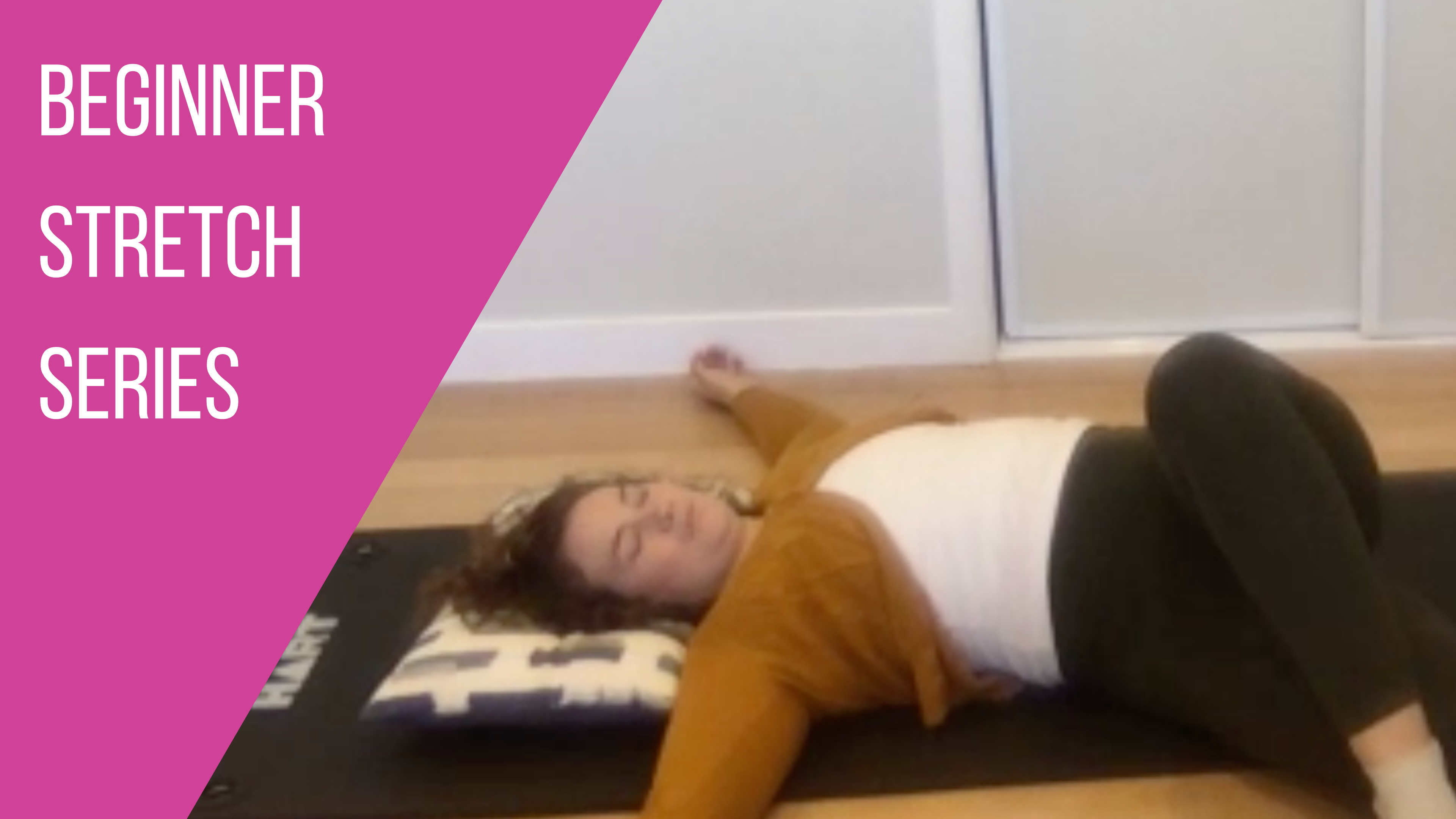 Beginner Stretch Series by Phoebe Heyhoe