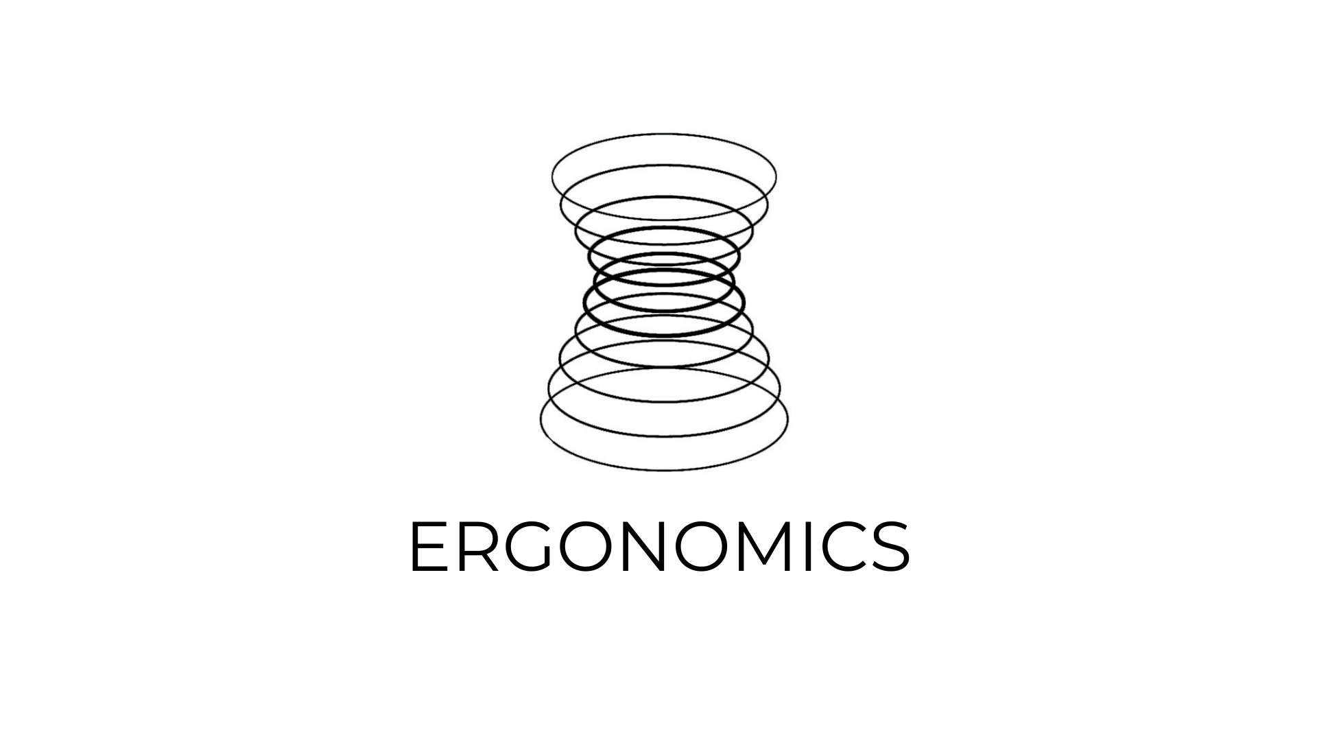 Ergonomics