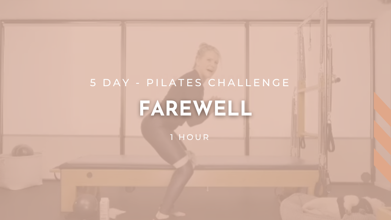 5 Day - Pilates Challenge - Farewell