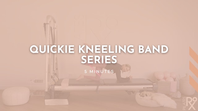 Quickie Kneeling Band Series