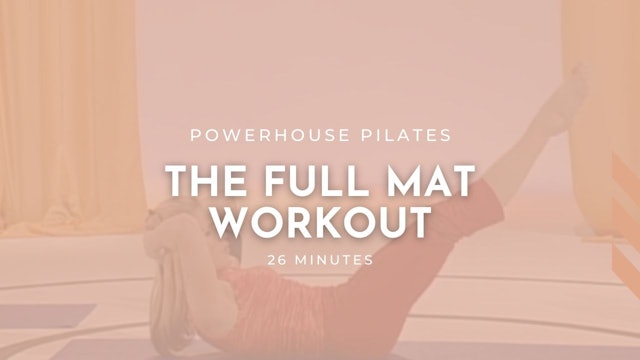 The Full Mat Workout | 26 Minute