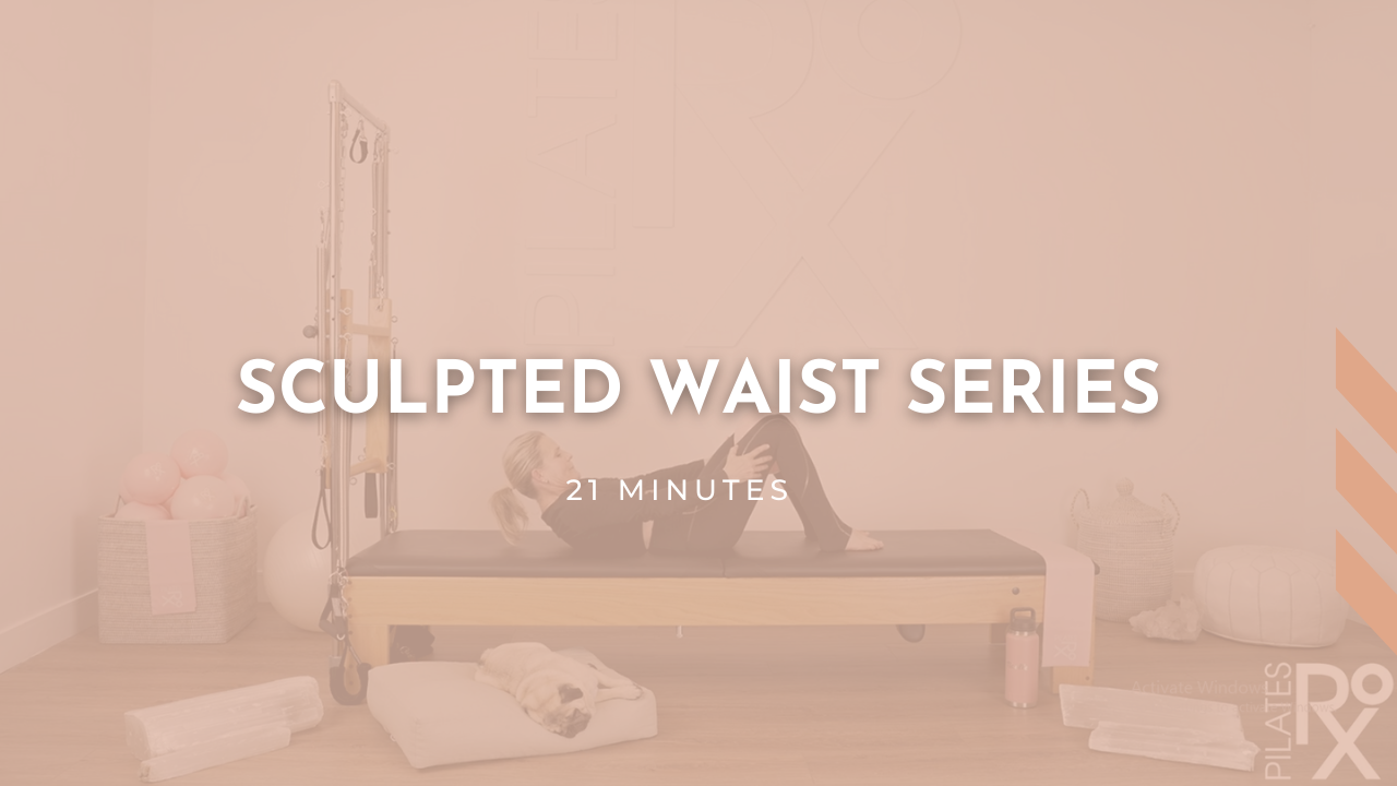 Sculpted Waist Series