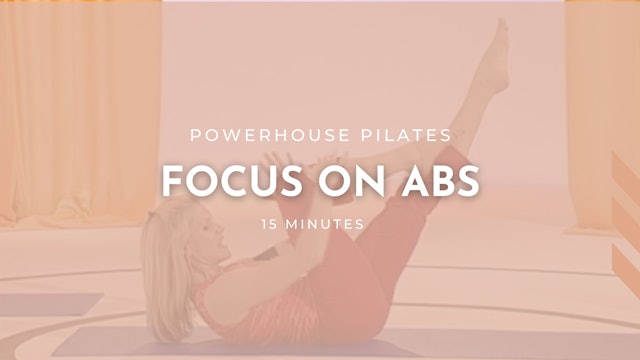 Focus On Abs | 15 Minute 