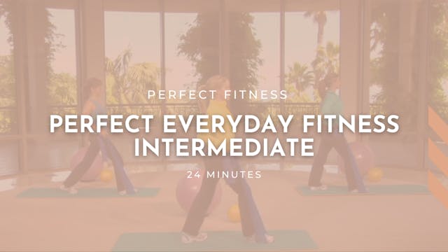 Perfect Everyday Fitness Intermediate...