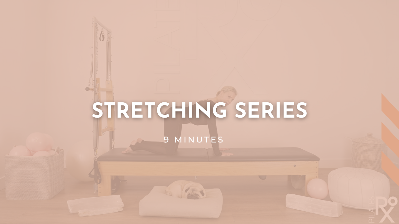 Stretching Series