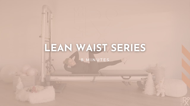Lean Waist Series