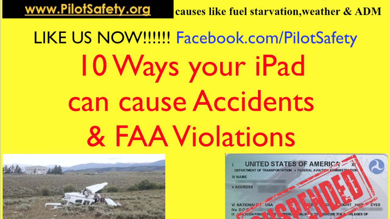 10 Ways your iPad can cause Accidents and FAA Violations!