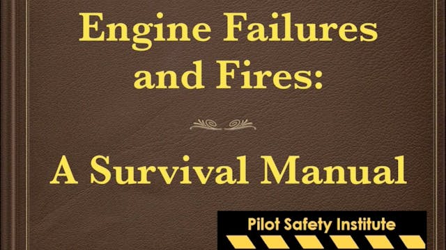 Surviving In-Flight Fires & Engine Failures