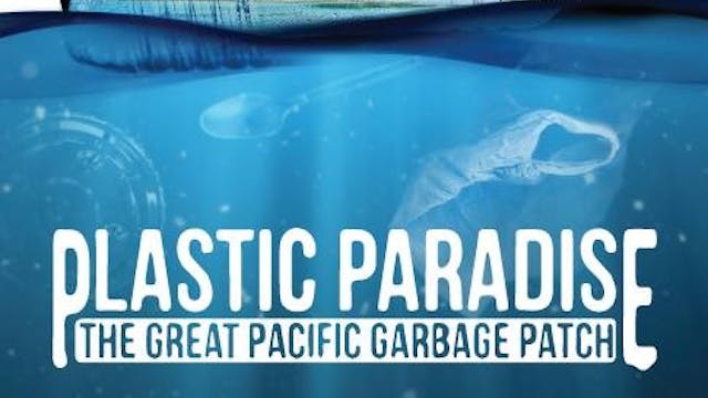 Plastic Paradise: The Great Pacific Garbage Patch Documentary