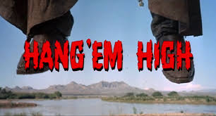 Hang 'Em High