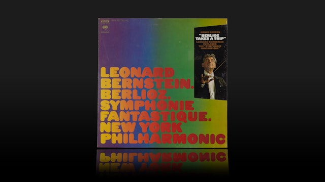 Bernstein Conducts Symphonie fantastique