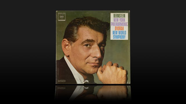 Bernstein Conducts Dvořák’s New World...