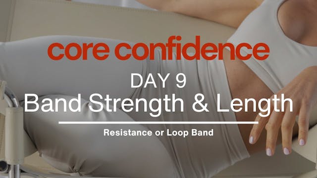 Day 9 - Band Strength & Length