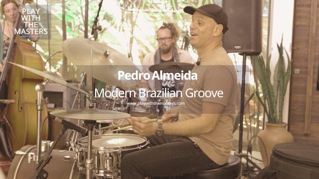 Drumming, Groove & Modern Brazilian Beats – with Pedro Almeida