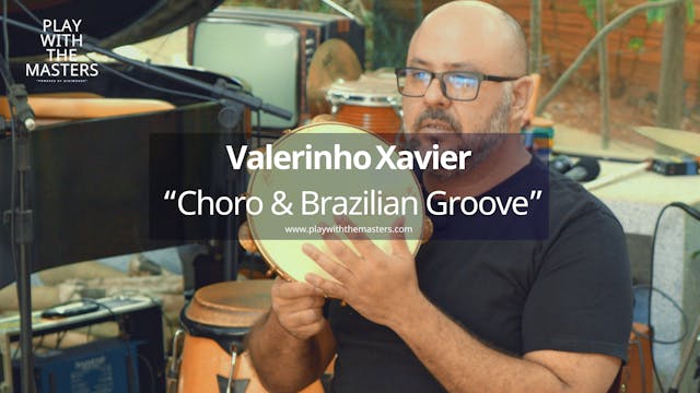Choro & Brazilian Groove – with Valerinho