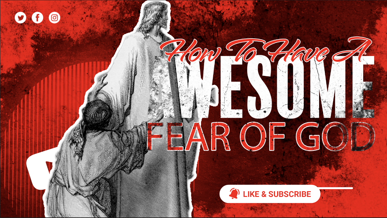 How to Have a Godly Fear of God