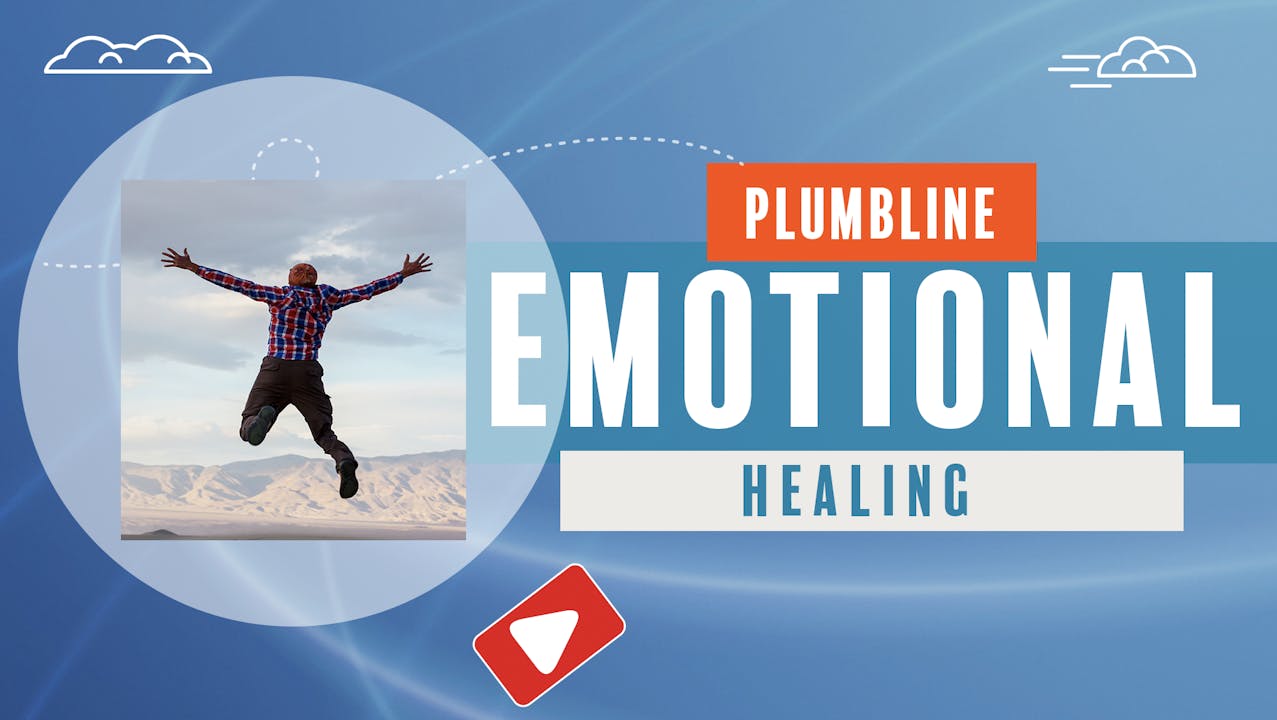 Emotional Healing - SEASON 1 - Plumbline Training