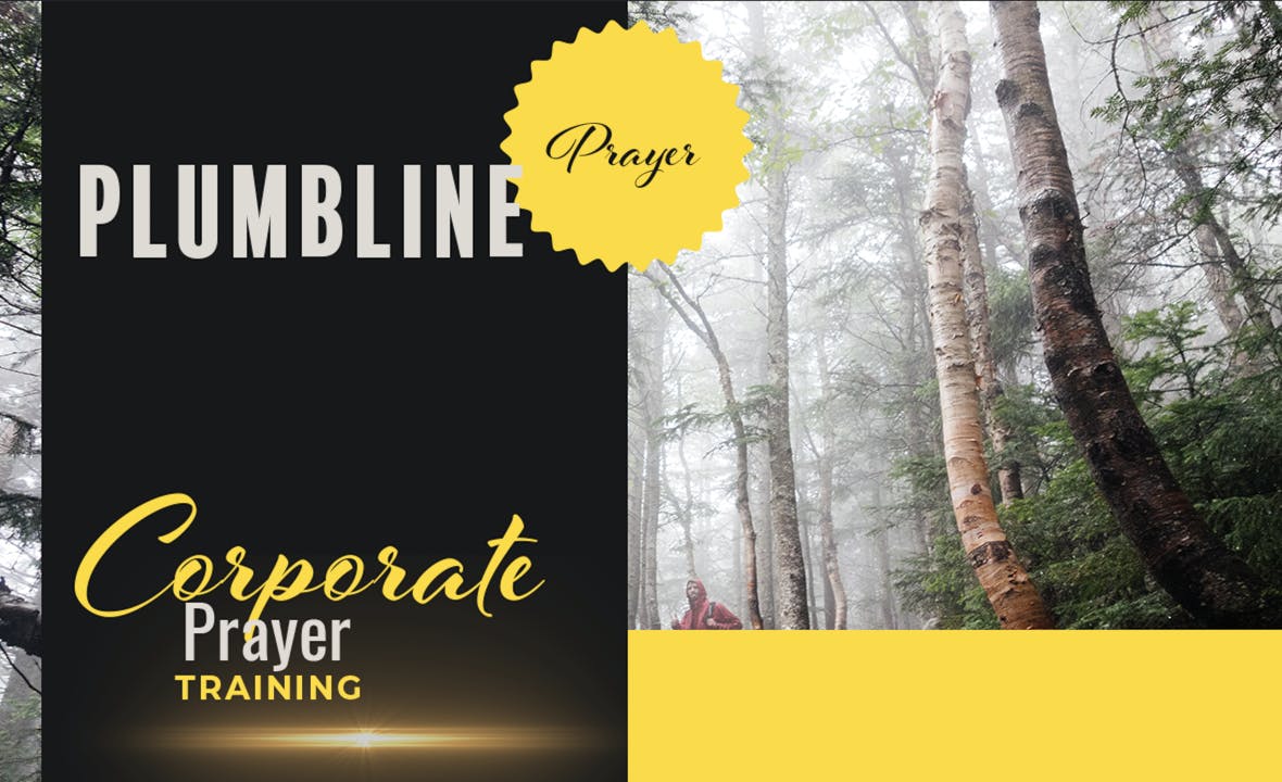 Corporate Prayer - Season 1 - Plumbline Training