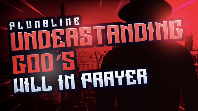 Understand God's Will In Prayer