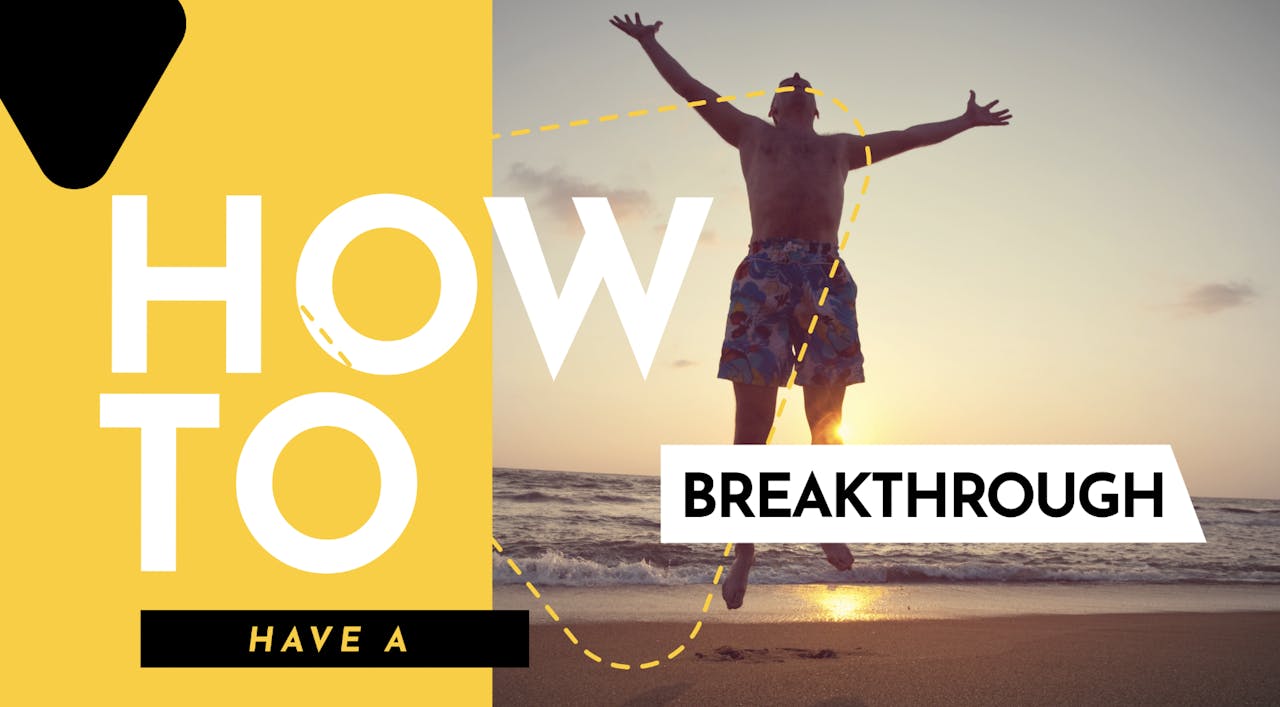 How To Have A Breakthrough - Season 1 - Plumbline Training