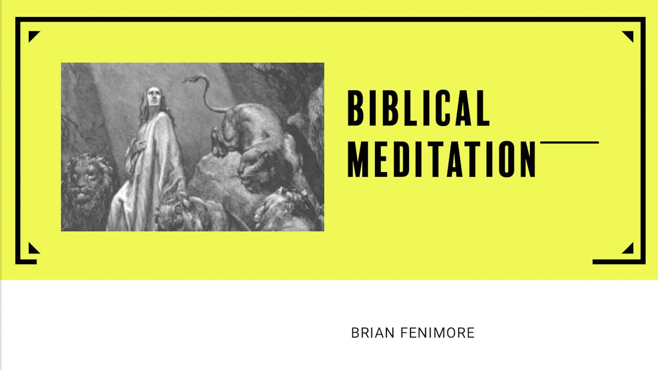 Biblical Meditation - Season 1 - Plumbline Training