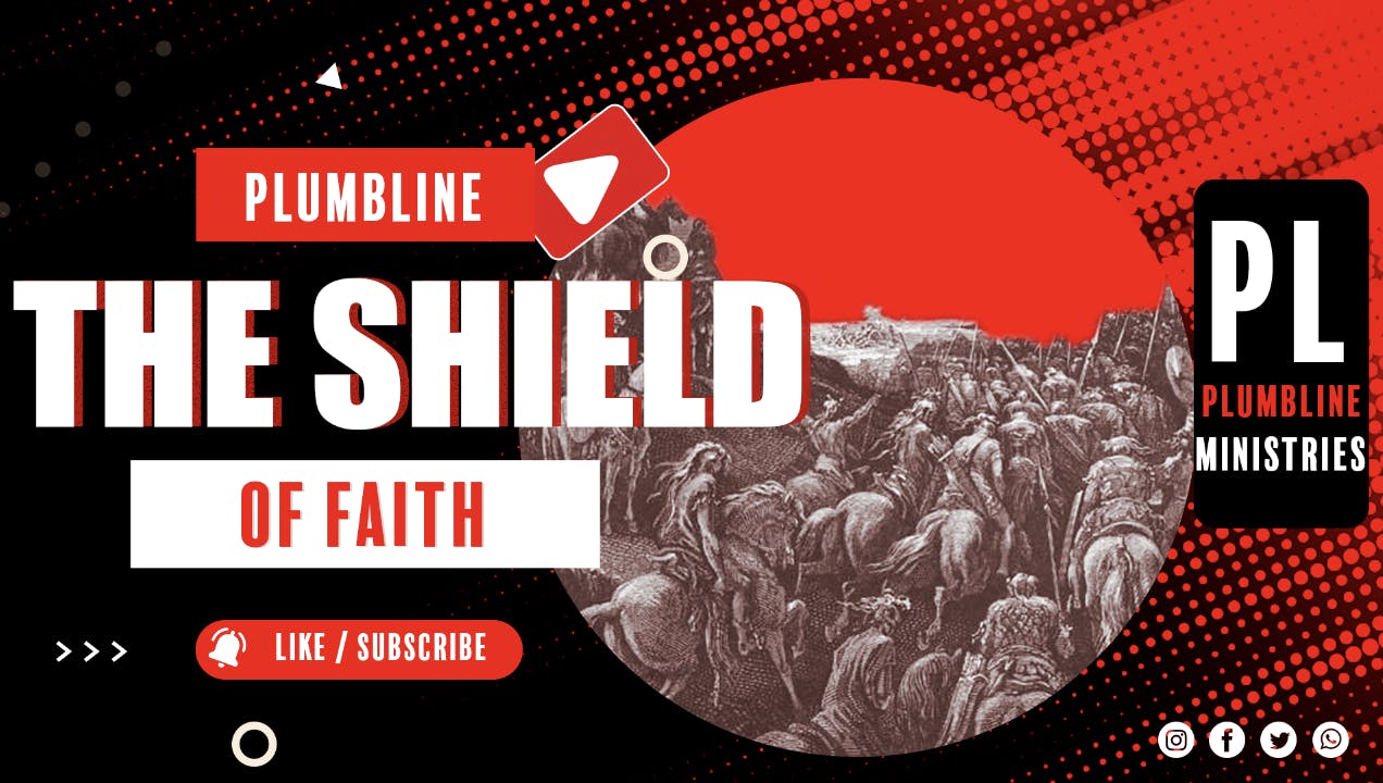 The Shield Of Faith - Season 1 - Plumbline Training