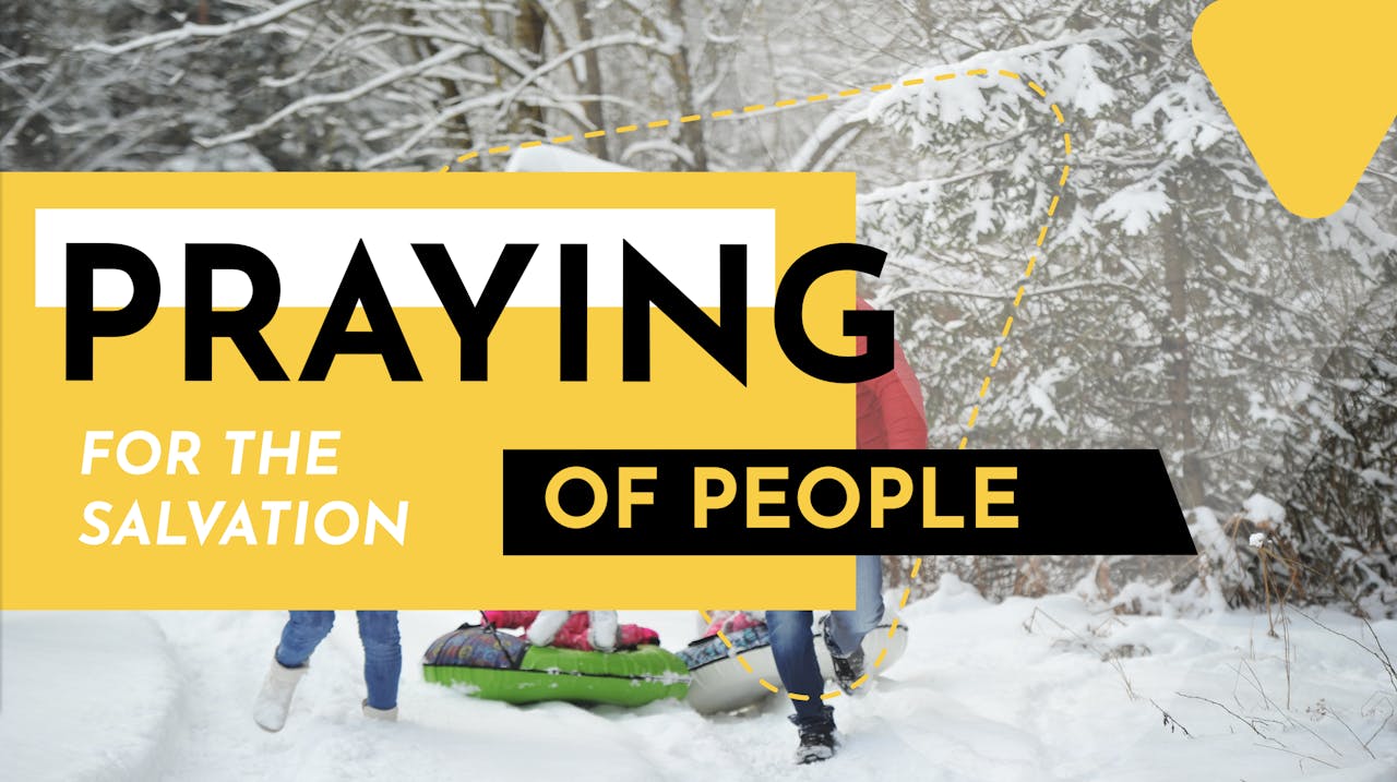 Praying For Salvation Of Others_ - Season 1 - Plumbline Training