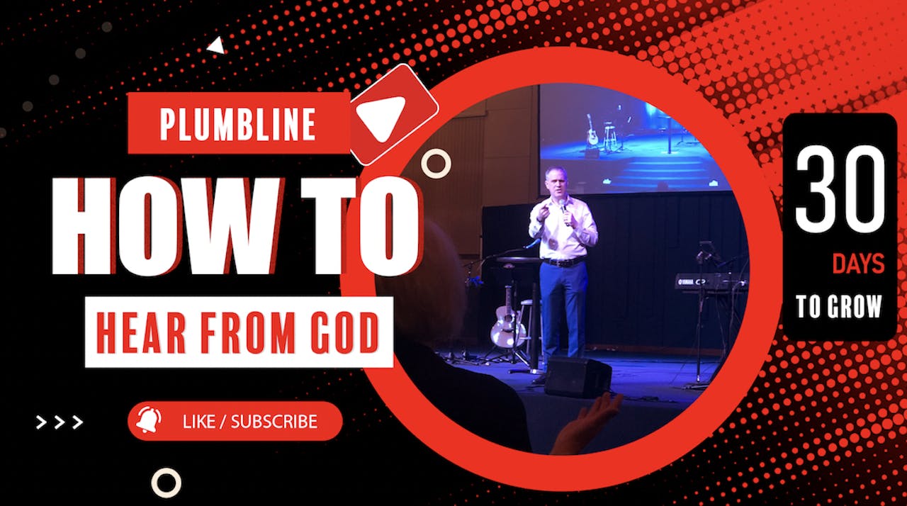 How To Hear From God - Season 1 - Plumbline Training