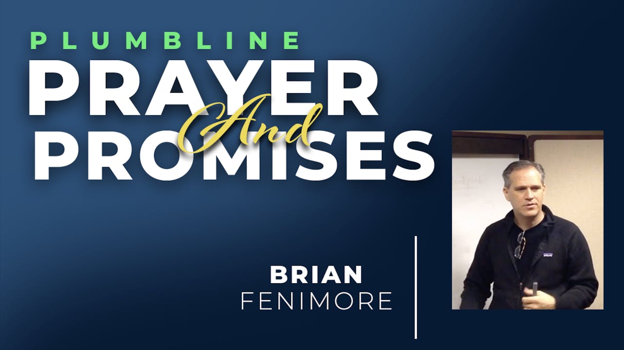 Prayer & God's Promises - Season 1 - Plumbline Training