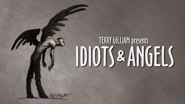 Idiots & Angels