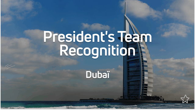 President's Team Recognition: Dubai