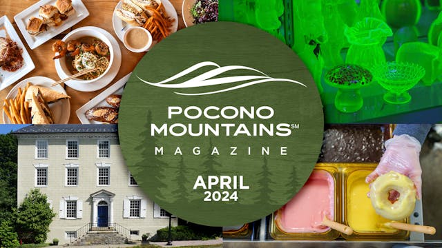 April 2024 | Pocono Mountains Magazine