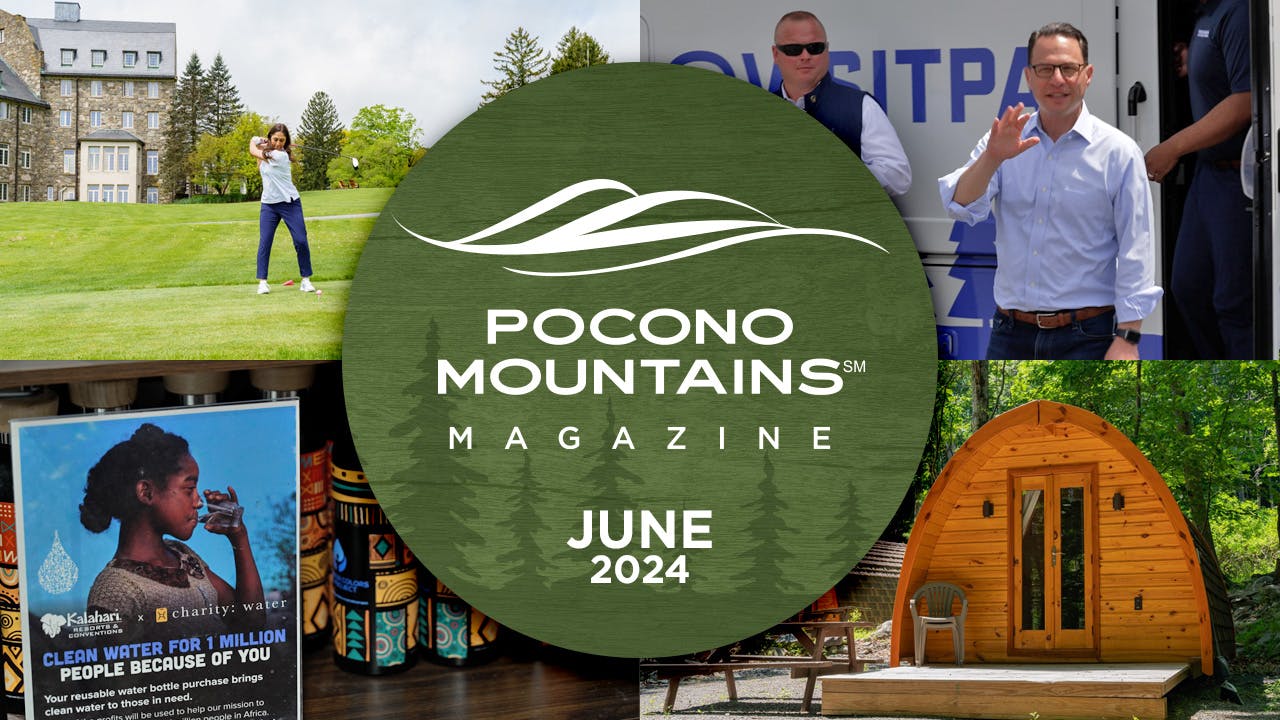 June 2024 Pocono Mountains Magazine - Pocono Television Network